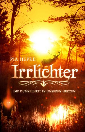 [Irrlichter 03] • Die Dunkelheit in unseren Herzen